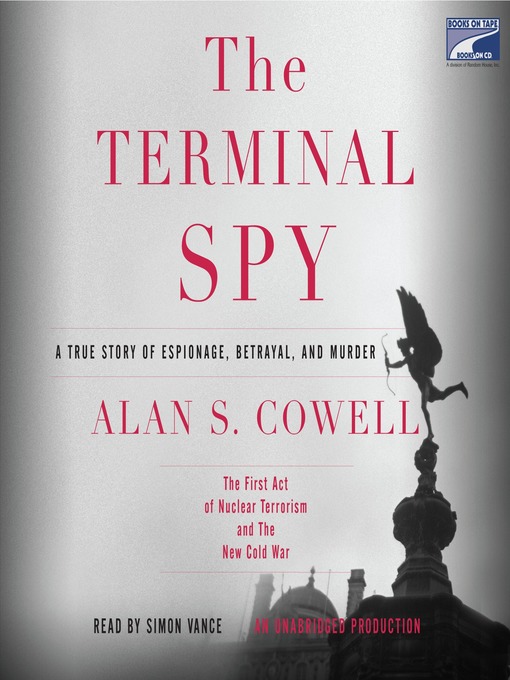 Title details for The Terminal Spy by Alan S. Cowell - Available